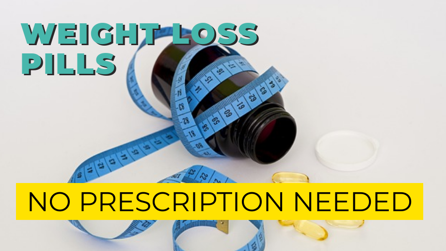 weight loss pills no prescription needed 